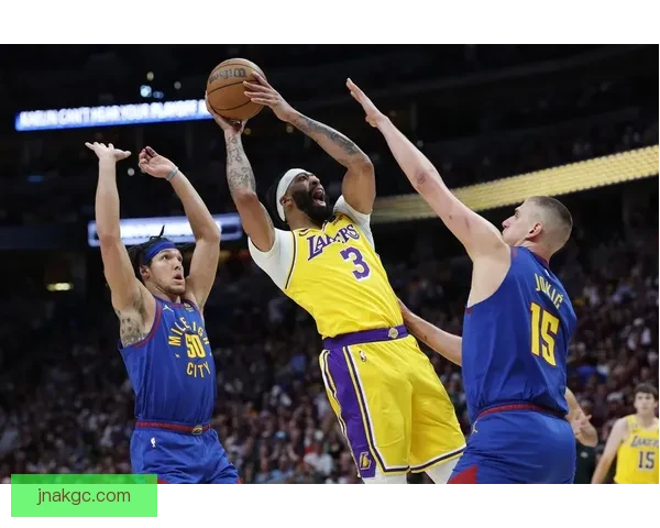 从西决录像看湖人对阵掘金的攻防博弈与关键转折全解析战术细节